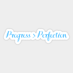 Quote, progress over perfection Sticker